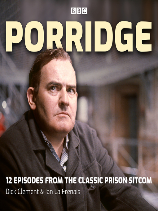 Title details for Porridge by Dick Clement - Wait list